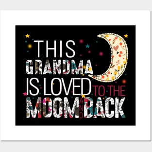 This grandma is loved to the moom and back Posters and Art